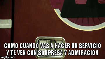 COMO CUANDO VAS A HACER UN SERVICIO Y TE VEN CON SORPRESA Y ADMIRACION | image tagged in gifs | made w/ Imgflip video-to-gif maker
