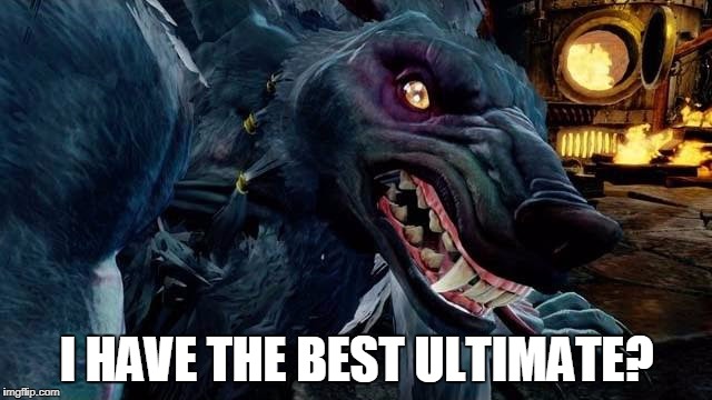 Sudden Realization Sabrewulf | I HAVE THE BEST ULTIMATE? | image tagged in sudden realization sabrewulf | made w/ Imgflip meme maker