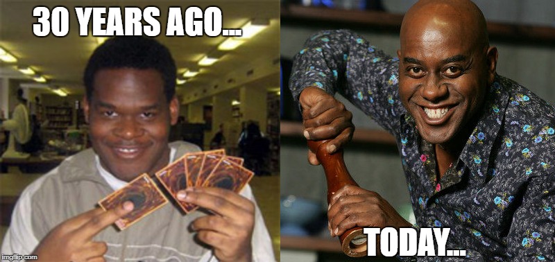 30 years ago... | 30 YEARS AGO... TODAY... | image tagged in yugioh,spicy | made w/ Imgflip meme maker