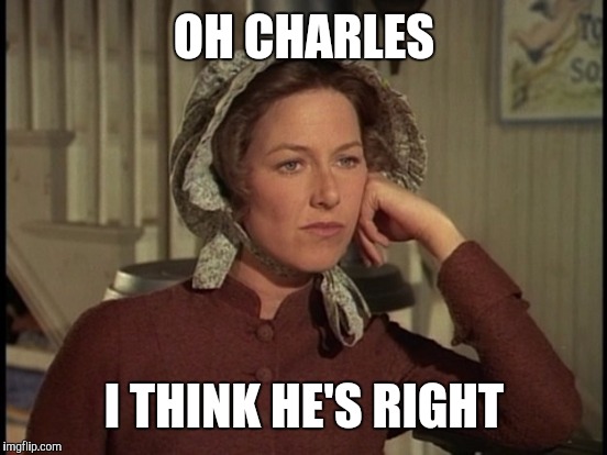 OH CHARLES I THINK HE'S RIGHT | made w/ Imgflip meme maker