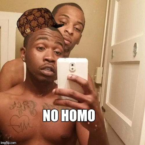 NO HOMO | image tagged in no homo,scumbag | made w/ Imgflip meme maker