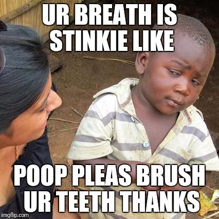 Owie This Don T Smell Good Imgflip