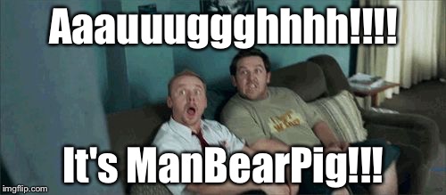 door open | Aaauuuggghhhh!!!! It's ManBearPig!!! | image tagged in door open | made w/ Imgflip meme maker