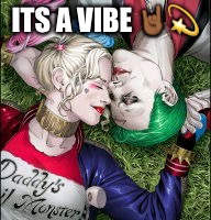 Harley Quinn & The Joker Mad Love  | ITS A VIBE 🤘🏾💫 | image tagged in harley quinn  the joker mad love | made w/ Imgflip meme maker