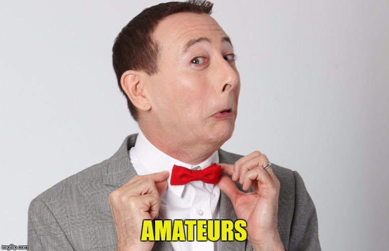 AMATEURS | made w/ Imgflip meme maker