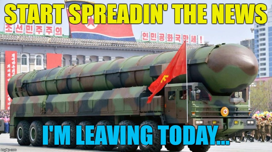 START SPREADIN' THE NEWS I'M LEAVING TODAY... | image tagged in guam | made w/ Imgflip meme maker