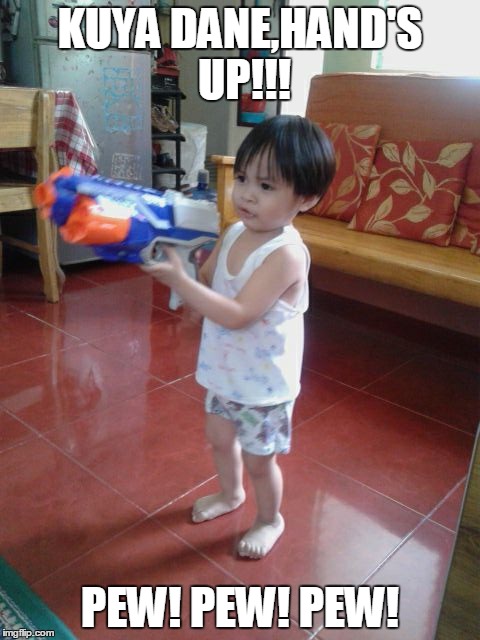 hands up  | KUYA DANE,HAND'S UP!!! PEW! PEW! PEW! | image tagged in hands up,pew pew pew | made w/ Imgflip meme maker