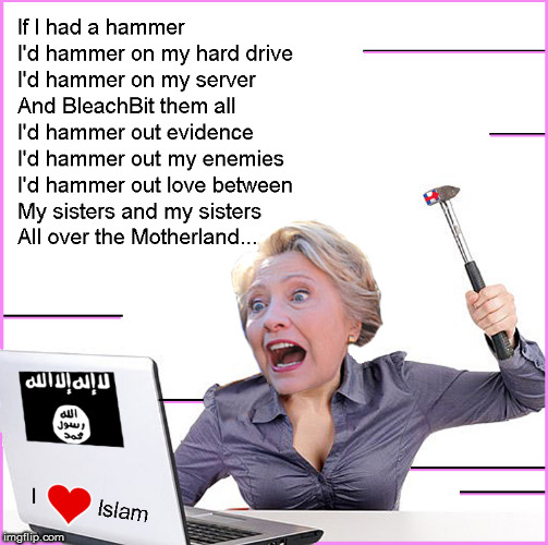 Sing along now | image tagged in bleachbit,hillary clinton for jail 2016,politics lol,funny | made w/ Imgflip meme maker