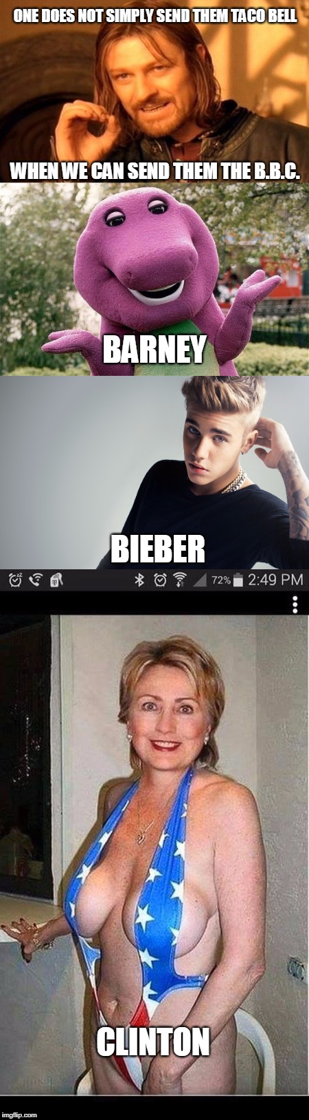 ONE DOES NOT SIMPLY SEND THEM TACO BELL WHEN WE CAN SEND THEM THE B.B.C. BARNEY BIEBER CLINTON | made w/ Imgflip meme maker