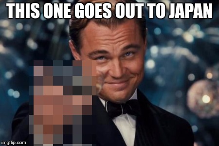 Pixels Everywhere | THIS ONE GOES OUT TO JAPAN | image tagged in memes,funny,japan,pixel | made w/ Imgflip meme maker