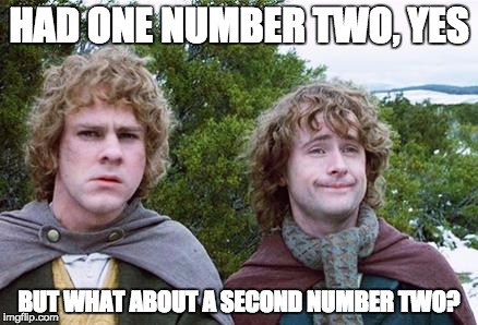 Second Breakfast | HAD ONE NUMBER TWO, YES; BUT WHAT ABOUT A SECOND NUMBER TWO? | image tagged in second breakfast | made w/ Imgflip meme maker