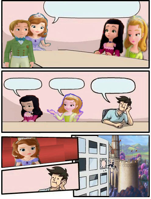 Sofia The First : Boardroom Meeting Suggestion Blank Meme Template