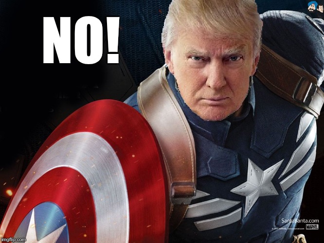 Trump @TheRealCaptainAmerica | NO! | image tagged in trump therealcaptainamerica | made w/ Imgflip meme maker