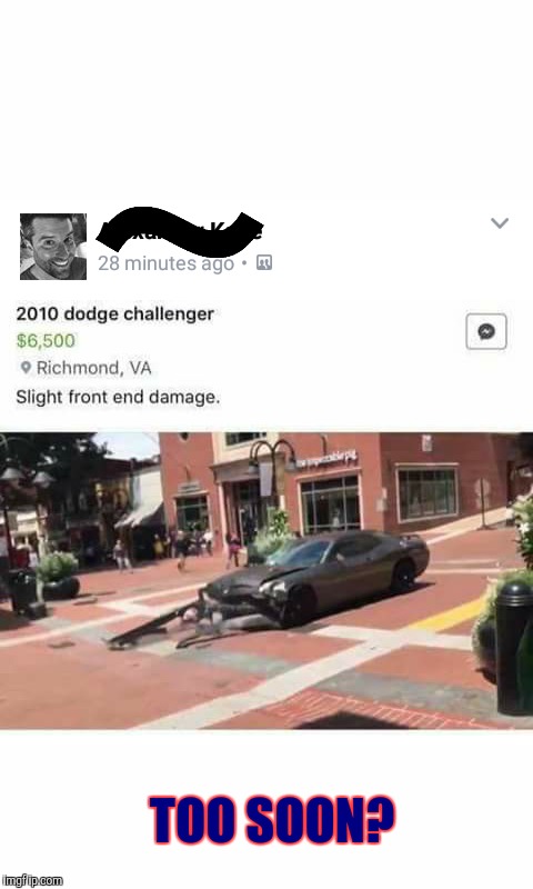 Featured?   | TOO SOON? | image tagged in memes,dodge charger,charlotte,antifa | made w/ Imgflip meme maker