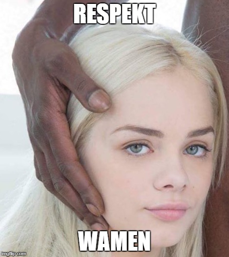 Respek wamen | RESPEKT; WAMEN | image tagged in women,getting respect giving respect,respeck,respect | made w/ Imgflip meme maker