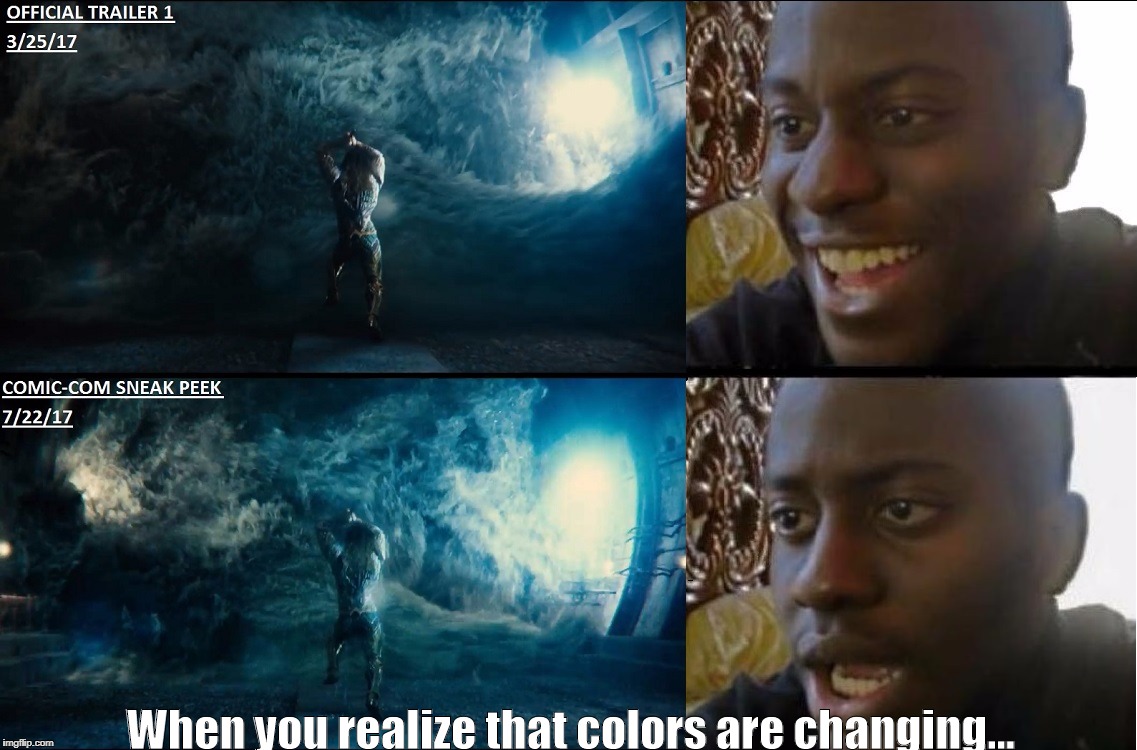 When you realize that colors are changing... | image tagged in damn it warner,justice league,warner,dc | made w/ Imgflip meme maker