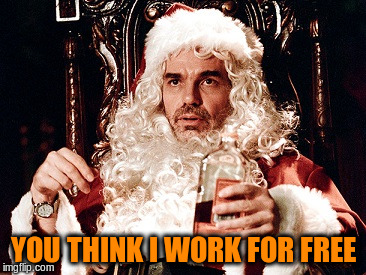 YOU THINK I WORK FOR FREE | made w/ Imgflip meme maker