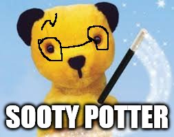 sooty | SOOTY POTTER | image tagged in sooty | made w/ Imgflip meme maker