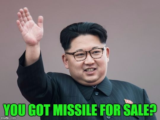 YOU GOT MISSILE FOR SALE? | made w/ Imgflip meme maker