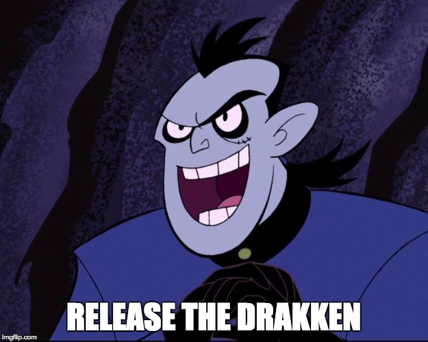 RELEASE THE DRAKKEN | image tagged in kim possible,dr drakken | made w/ Imgflip meme maker