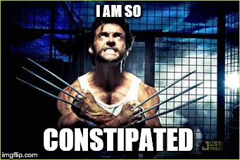 Wolverine | I AM SO; CONSTIPATED | image tagged in x-men,constipated,wolverine,hugh jackman,poop | made w/ Imgflip meme maker