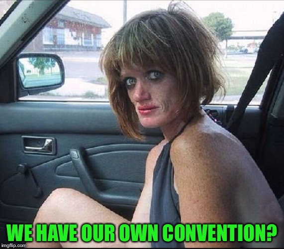 WE HAVE OUR OWN CONVENTION? | made w/ Imgflip meme maker