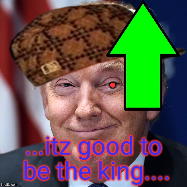 . ...itz good to be the king.... | made w/ Imgflip meme maker