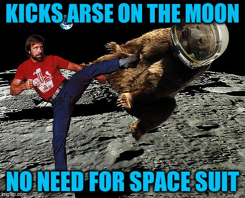 KICKS ARSE ON THE MOON NO NEED FOR SPACE SUIT | made w/ Imgflip meme maker