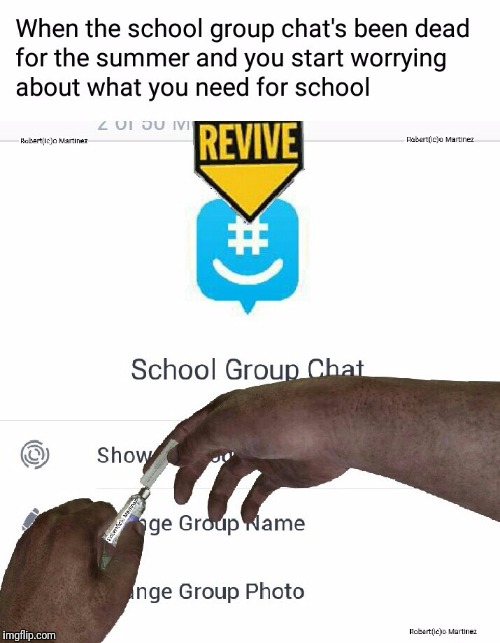 Revive school groupchat | image tagged in school,call of duty,memes,college,the struggle,the struggle is real | made w/ Imgflip meme maker