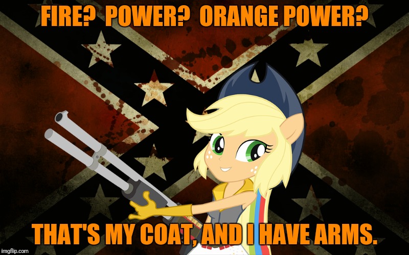 FIRE?  POWER?  ORANGE POWER? THAT'S MY COAT, AND I HAVE ARMS. | made w/ Imgflip meme maker