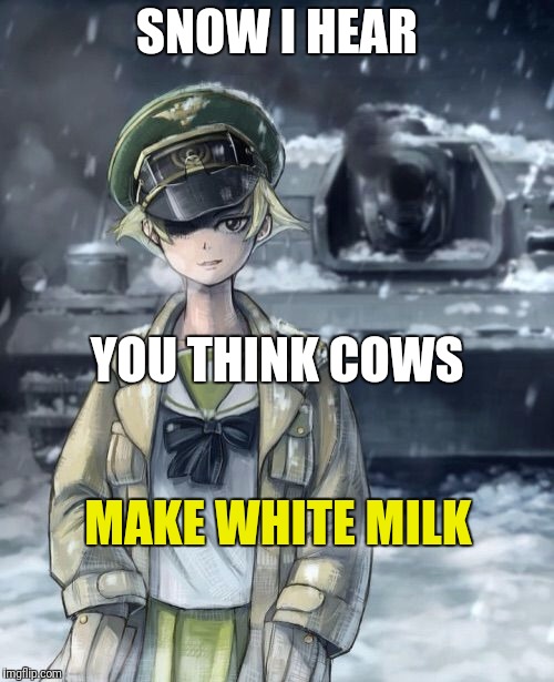 SNOW I HEAR YOU THINK COWS MAKE WHITE MILK | made w/ Imgflip meme maker