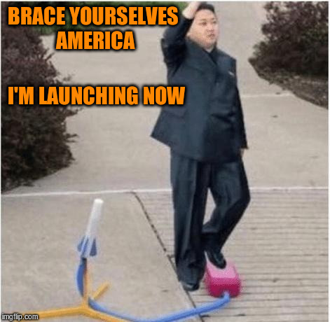 BRACE YOURSELVES AMERICA I'M LAUNCHING NOW | made w/ Imgflip meme maker