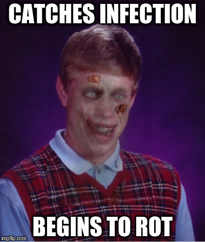 CATCHES INFECTION BEGINS TO ROT | made w/ Imgflip meme maker