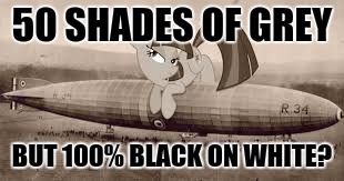 50 SHADES OF GREY BUT 100% BLACK ON WHITE? | made w/ Imgflip meme maker