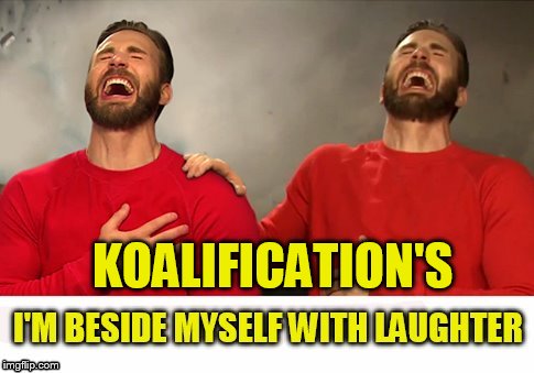 KOALIFICATION'S | made w/ Imgflip meme maker