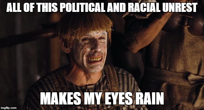 Crying Simple Jack | ALL OF THIS POLITICAL AND RACIAL UNREST; MAKES MY EYES RAIN | image tagged in crying simple jack | made w/ Imgflip meme maker
