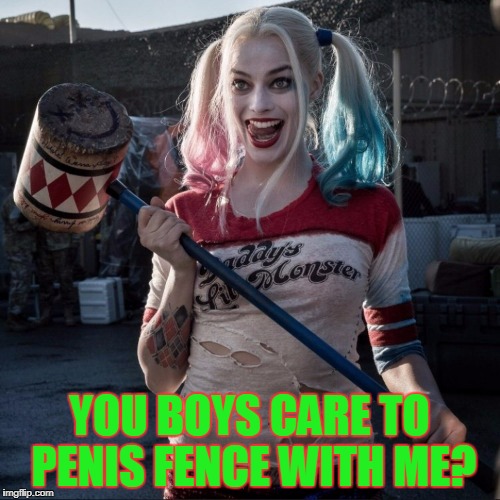 YOU BOYS CARE TO P**IS FENCE WITH ME? | made w/ Imgflip meme maker