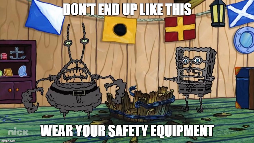 Science Project | DON'T END UP LIKE THIS; WEAR YOUR SAFETY EQUIPMENT | image tagged in lab safety meme | made w/ Imgflip meme maker
