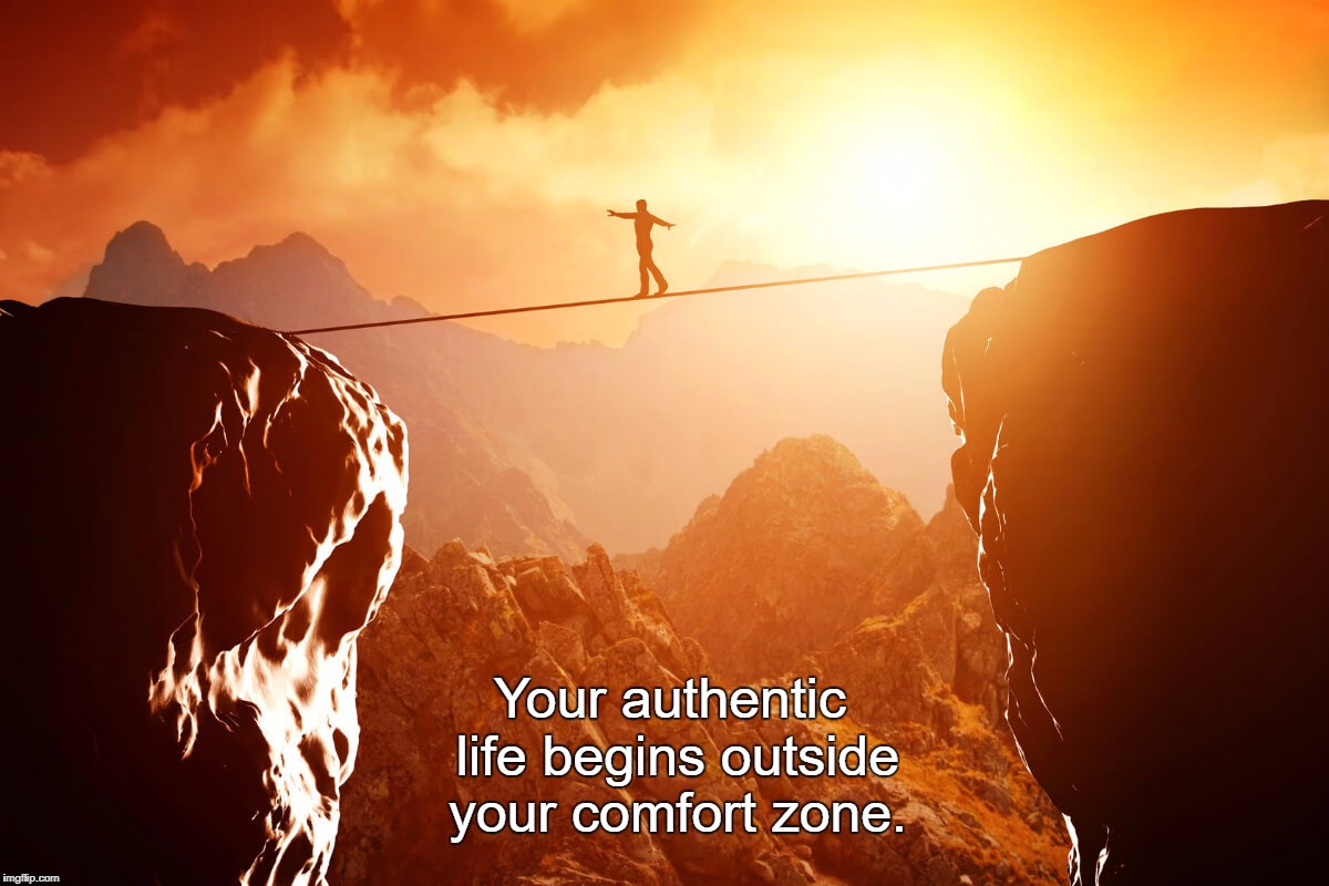 man walking tightrope with beautiful sunset | Your authentic life begins outside your comfort zone. | image tagged in man walking tightrope with beautiful sunset | made w/ Imgflip meme maker