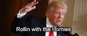 Trump | Rollin with the Homies | image tagged in rollin with the homies | made w/ Imgflip meme maker