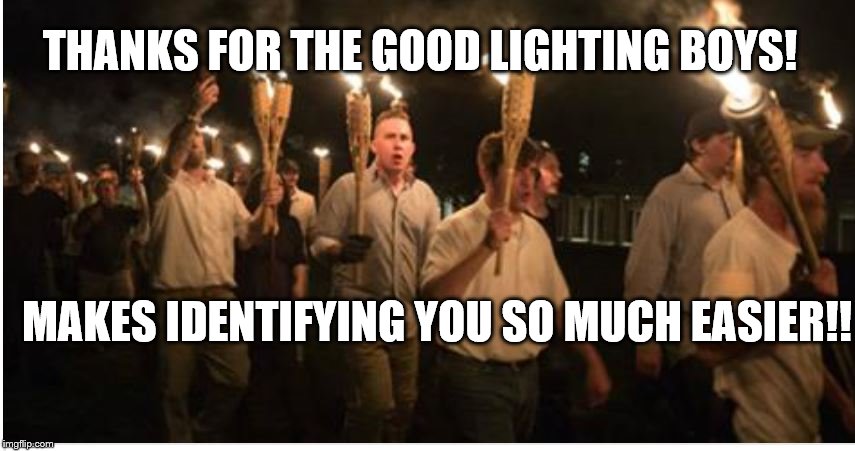 Well lit | THANKS FOR THE GOOD LIGHTING BOYS! MAKES IDENTIFYING YOU SO MUCH EASIER!! | image tagged in good lighting for fast id,political meme | made w/ Imgflip meme maker