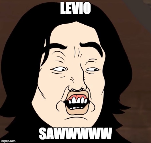swish and flick | LEVIO; SAWWWWW | image tagged in harry potter,snape | made w/ Imgflip meme maker