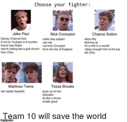 Team 10 | image tagged in jake paul,youtube | made w/ Imgflip meme maker