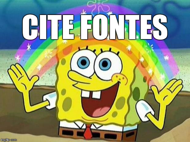 spongebob rainbow | CITE FONTES | image tagged in spongebob rainbow | made w/ Imgflip meme maker