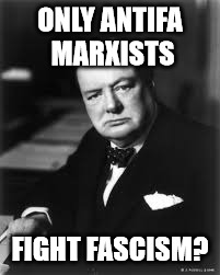 Winston the Marxist | ONLY ANTIFA MARXISTS; FIGHT FASCISM? | image tagged in winston churchill,antifa,fascism,fascists,charlottesville,map of united states | made w/ Imgflip meme maker