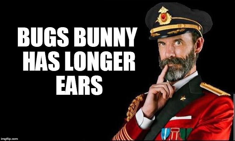 BUGS BUNNY HAS LONGER EARS | made w/ Imgflip meme maker