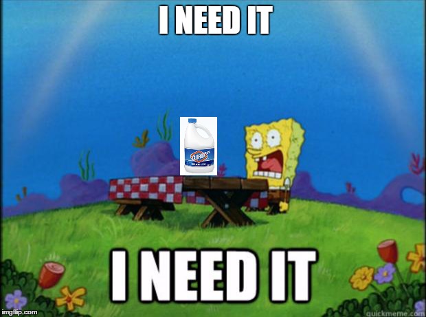 spongebob I need it | I NEED IT | image tagged in spongebob i need it | made w/ Imgflip meme maker