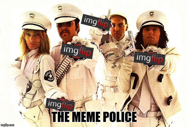 They live inside of my head!...Bad Photoshop Sunday strikes again | THE MEME POLICE | image tagged in cheap trick,dream police,imgflip | made w/ Imgflip meme maker