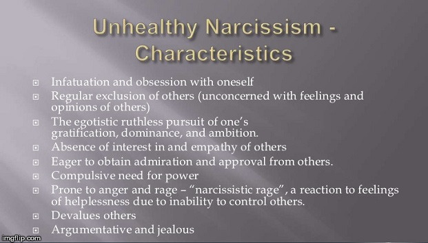 Unhealthy narcissism, the root of all evil. - Imgflip