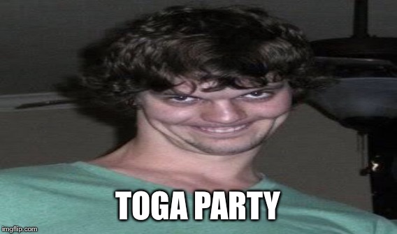 TOGA PARTY | made w/ Imgflip meme maker